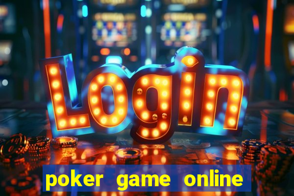 poker game online without money