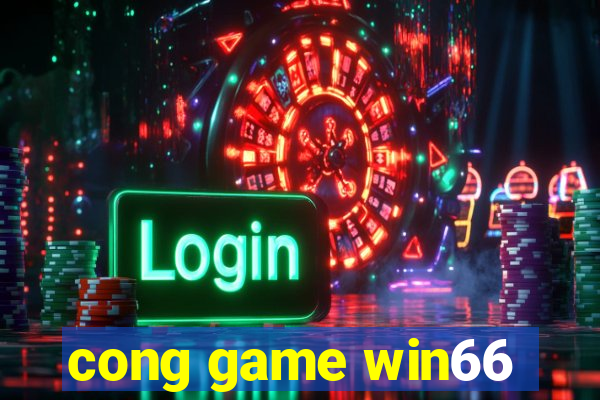 cong game win66