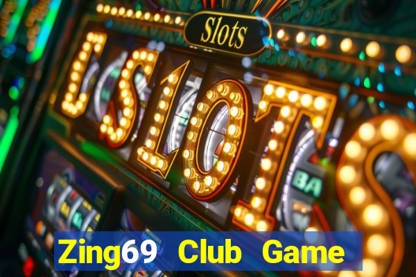 Zing69 Club Game Bài 2021