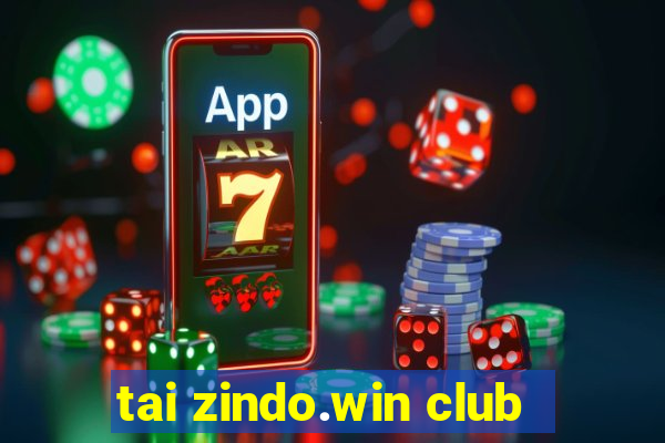 tai zindo.win club