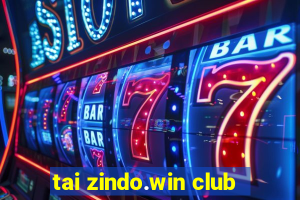 tai zindo.win club