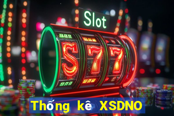 Thống kê XSDNO thứ tư