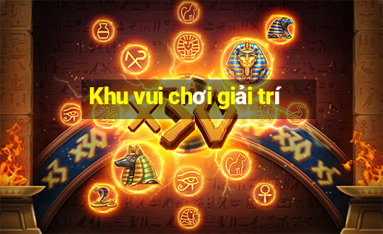 Khu vui chơi giải trí