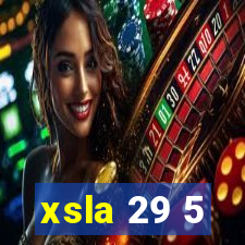 xsla 29 5