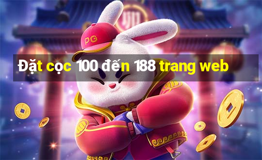 Đặt cọc 100 đến 188 trang web