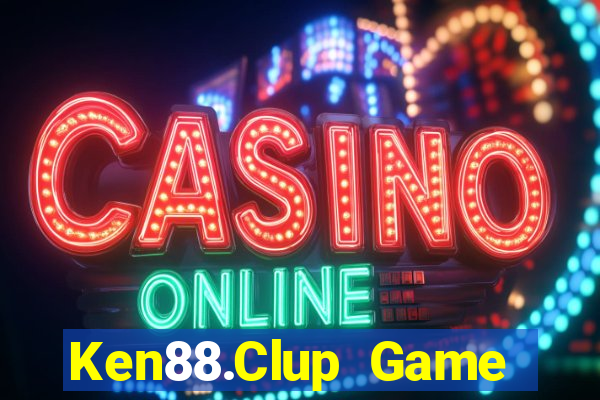 Ken88.Clup Game Bài 247