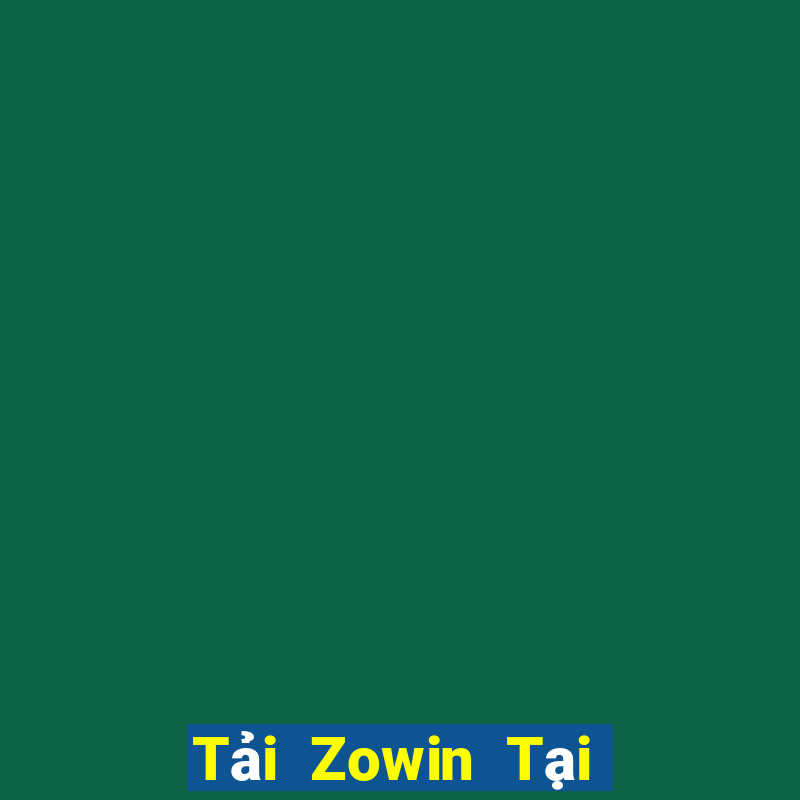 Tải Zowin Tại Game Bài B52 Đổi Thưởng