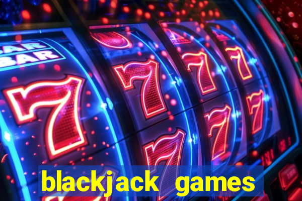 blackjack games online free