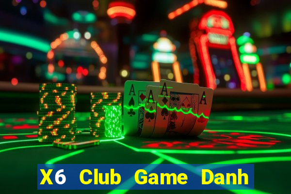 X6 Club Game Danh Bai 3C