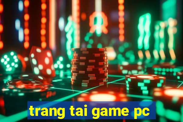 trang tai game pc