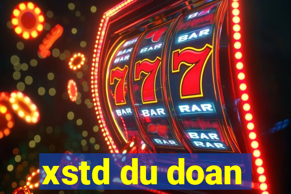 xstd du doan