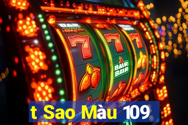 t Sao Màu 109