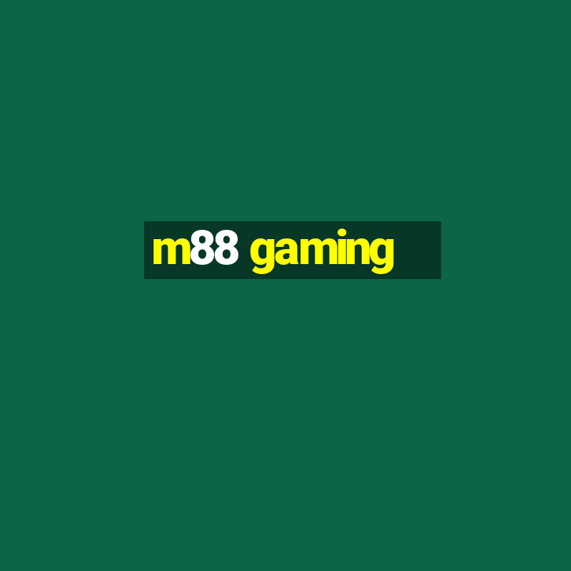 m88 gaming