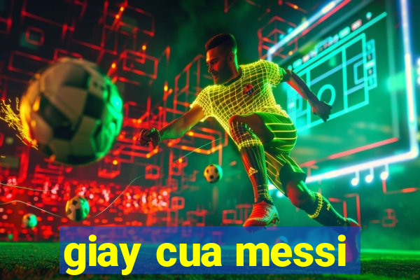 giay cua messi