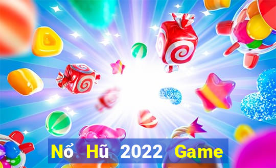 Nổ Hũ 2022 Game Bài Phỏm