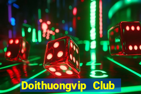 Doithuongvip Club Game Bài Có Code