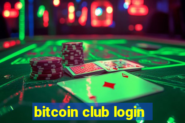 bitcoin club login