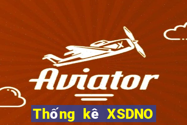 Thống kê XSDNO ngày 29