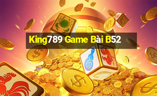 King789 Game Bài B52