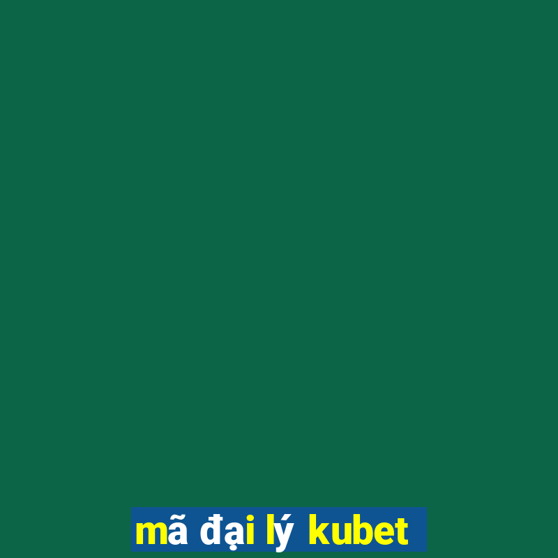 mã đại lý kubet