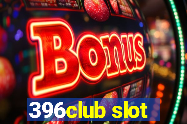 396club slot