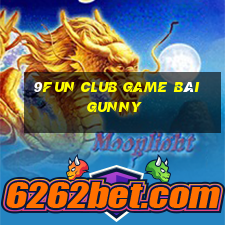 9Fun Club Game Bài Gunny