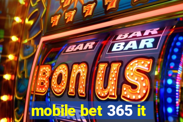 mobile bet 365 it