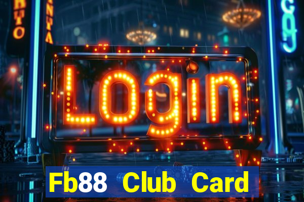 Fb88 Club Card Game Giveaway Code