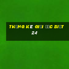 thống kê giải đặc biệt 24