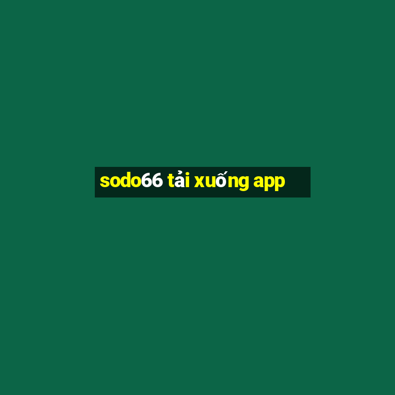 sodo66 tải xuống app