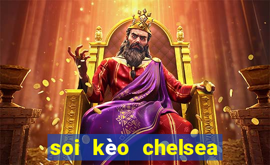 soi kèo chelsea vs manchester city