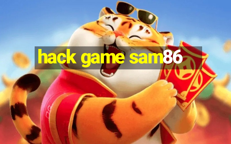 hack game sam86