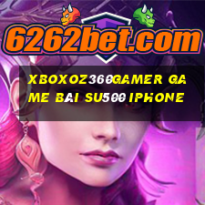 Xboxoz360Gamer Game Bài Su500 Iphone