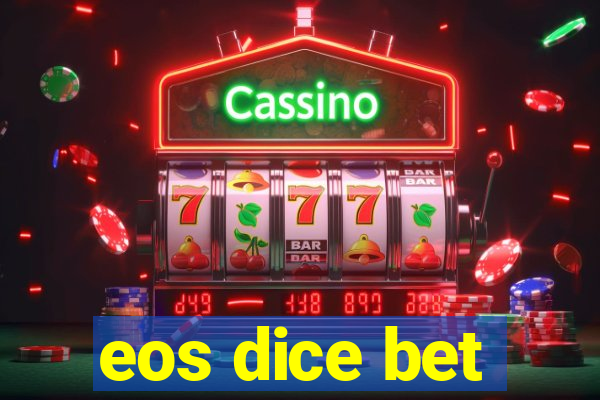 eos dice bet