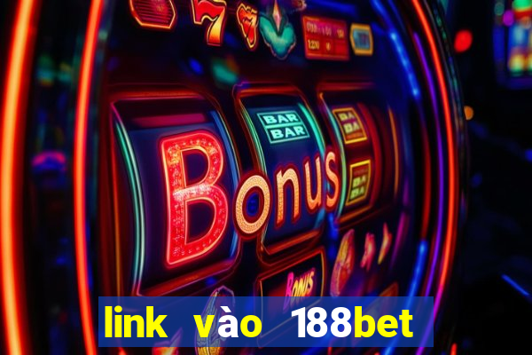 link vào 188bet khi bị chặn