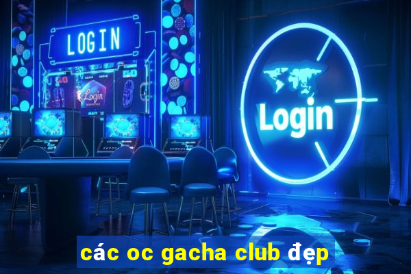 các oc gacha club đẹp