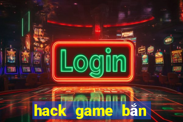 hack game bắn cá đổi thẻ