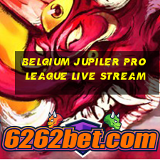 belgium jupiler pro league live stream