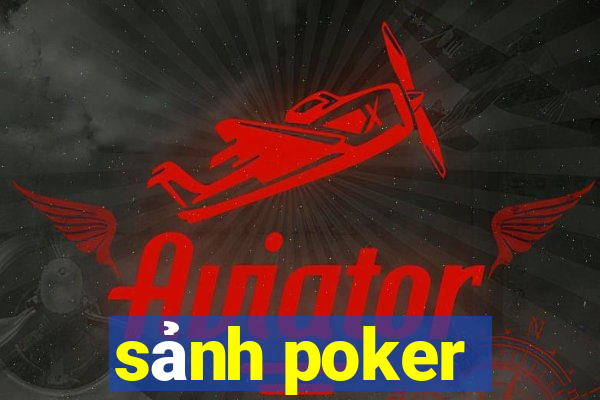 sảnh poker