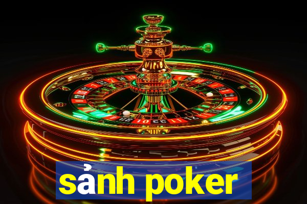 sảnh poker