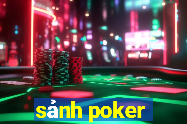 sảnh poker