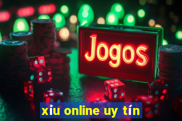 xỉu online uy tín