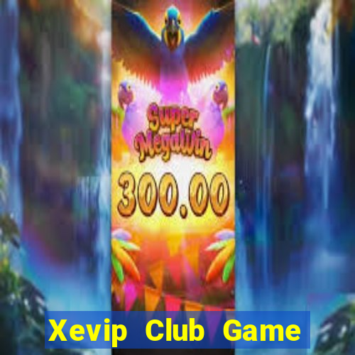 Xevip Club Game Bài Lá