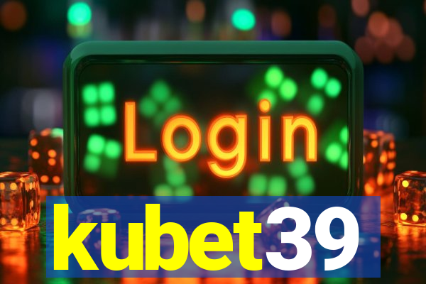 kubet39