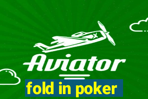 fold in poker