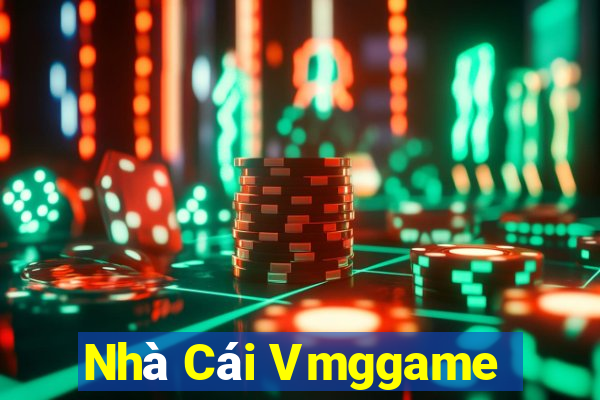 Nhà Cái Vmggame