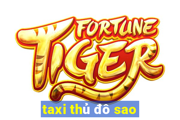 taxi thủ đô sao