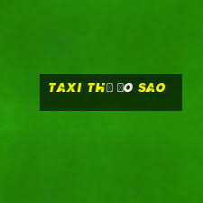 taxi thủ đô sao