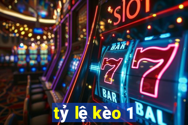 tỷ lệ kèo 1