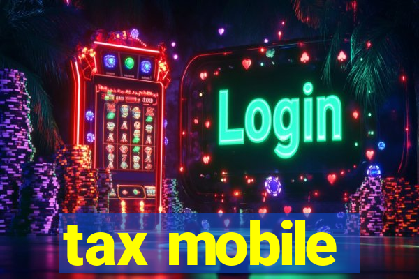 tax mobile